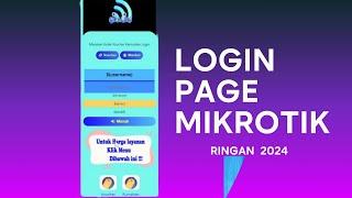 LOGIN PAGE MIKROTIK - SUPER RINGAN 2024| GRATIS