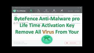 how to activate bytefence pro 100% work//ByteFence  Pro Download Or Install and Lifetime Use 2020