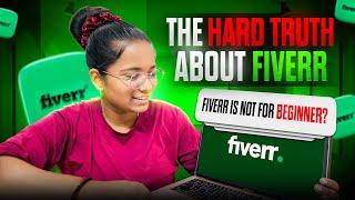 The Hard Truth about Fiverr: 5 Things I Wish I knew before starting Freelancing