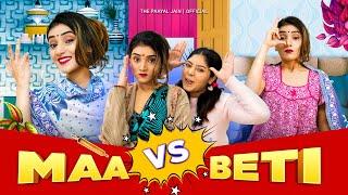 Maa Vs Beti | Ft. Tena Jaiin | The Paayal Jain