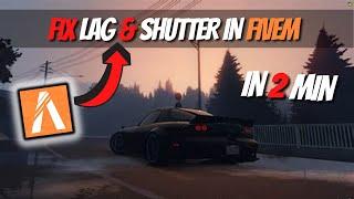 FIVEM : How to FIX Lag & Shutter in JUST 2 MIN (2023)