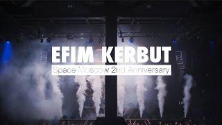 Efim Kerbut @ Space Moscow 2nd Anniversary Aftermovie (4k)