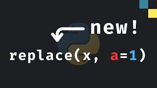 New in Python 3.13: Replace