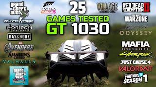 GT 1030 Test In 25 Games