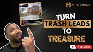 Turn Trash Leads to Treasure | Will Higgins lead conversion 2023