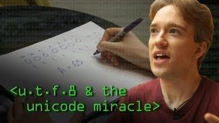 Characters, Symbols and the Unicode Miracle - Computerphile