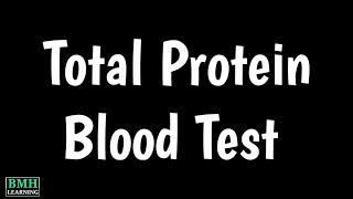 Total Protein Blood Test | LFT | Serum Protein Test | Serum Albumin Test | A/G Ratio |