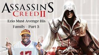 Assassin's Creed II - Part 3 - Live Gameplay | Mike's Madden School