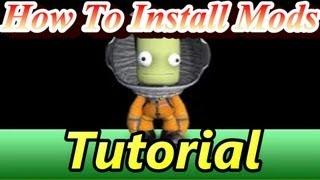 Kerbal Space Program: How to install Mods