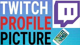 How To Change Twitch Profile Picture on Mobile