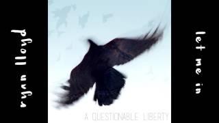 Ryan Lloyd - Let Me In (Time Waits For No One)
