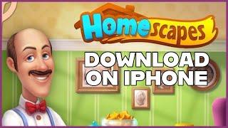 How to Download & Install Homescapes App on iPhone 2023?