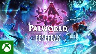 Palworld | FEYBREAK Update Trailer