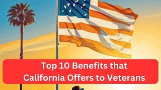 California VA Benefits: What Veterans Need to Know