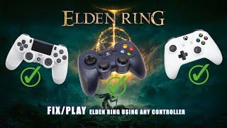 HOW TO FIX/PLAY ELDEN RING USING ANY CONTROLLER .