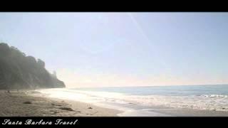 Santa Barbara Travel Channel Intro Video Relaxation Video Hendry's Beach