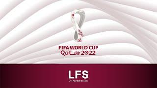 LFS Official FIFA World Cup 2022 Intro