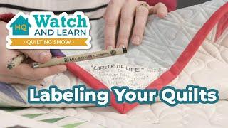 Labeling your Quilts! - Watch & Learn