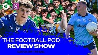 Dublin deliver, Cavan batter Mayo, Keane's War of Words, Paudie's question, Leinster Minor Classic