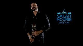 Dream | Salah Mounir