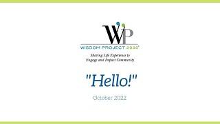 Wisdom Project Hello- Program Overview (10/22) 1080p