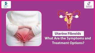 Fibroids in Uterus Treatment | Are Fibroids Cancerous? | Laparoscopy for #fibroids - Dr. Ruchi Garg