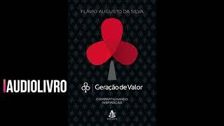 AUDIOLIVRO - Geração de Valor - Flávio Augusto da Silva