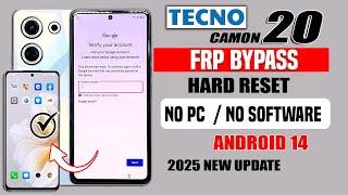 Tecno Camon 20 (Android 14) Hard Reset - Bypass Google Account /FRP Unlock Remove 2025 No PC Method