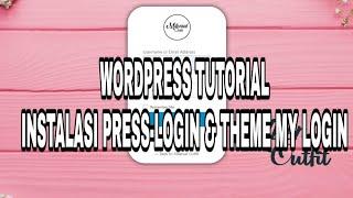 WORDPRESS TUTORIAL - INSTALL PLUGIN PRESS-LOGIN & THEME MY LOGIN