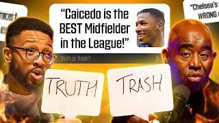 Are Chelsea Title Contenders?! | Truth or Trash Chelsea Edition