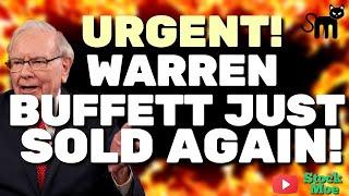 ️ URGENT Warren Buffett Just SOLD AGAIN!!  What You Need To Know (Best Stocks To Buy Now)