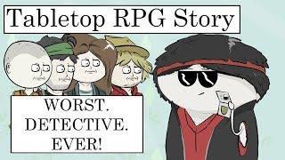 Tabletop RPG Story: The WORST Detective In the World! From Dresden Files RPG