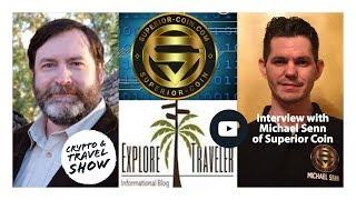 Crypto & Travel Show Interview - with Michael Senn of the Superior Coin Project