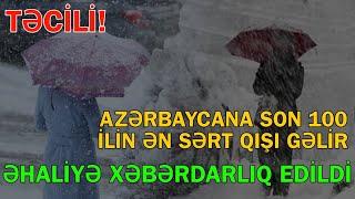 Azərbaycanda son 100 ilin ən sərt qışı gəlir - ölkə əhalisinə xeberdarlıq