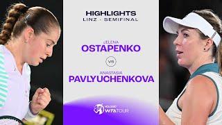 Jelena Ostapenko vs. Anastasia Pavlyuchenkova | 2024 Linz Semifinal | WTA Match Highlights