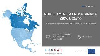 North America from Canada: CETA & CUSMA