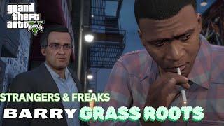 Grand Theft Auto V - Strangers & Freaks Gameplay (Barry / Grass Roots) [2K/60FPS] (No Commentary)