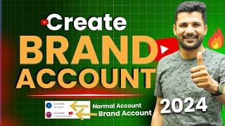 How to Create Brand Account YouTube 2024| Move YouTube Channel to Brand Account