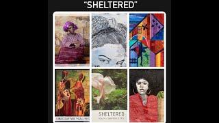 Sheltered Art Exhibition from Instillation to closing