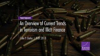 An Overview of Current Trends in Terrorism and Illicit Finance