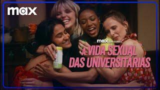 A Vida Sexual das Universitárias - 3ª Temporada | Trailer Oficial | Max