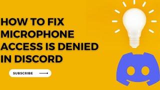 How to fix microphone access is denied in discord 2023