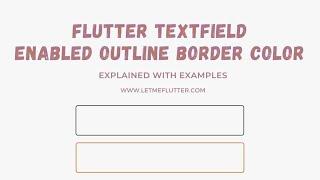 Flutter Textfield Enabled Outline Border Color | Flutter Tutorial | Flutter For Beginners