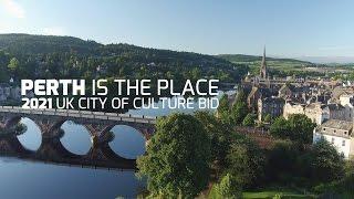 Perth 2021 UK City of Culture Bid