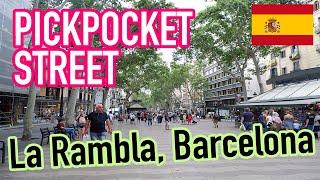 WORLD'S NOTORIOUS PICKPOCKET STREET - LA RAMBLA, BARCELONA