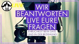 Männlichkeit Stärken LIVE -  Ehrlichkeit beim Date und in der Beziehung