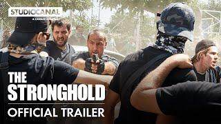 THE STRONGHOLD | Official Trailer | STUDIOCANAL International