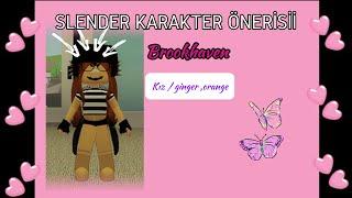 SLENDER KIZ KARAKTER ÖNERİSİİ| GİNGER , ORANGE | BROOKHAVEN | 🫶