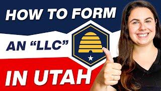 Utah LLC | How to Set Up an LLC In Utah