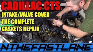 ▶️Cadillac CTS Valve Cover And Intake Gasket Repair 2003-2004